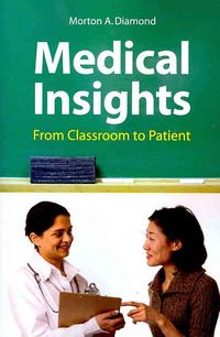 Produktbild: Diamond, M: Medical Insights: From Classroom To Patient