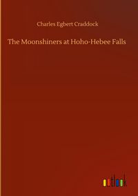 Produktbild: The Moonshiners at Hoho-Hebee Falls