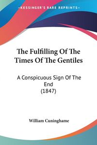 Produktbild: The Fulfilling Of The Times Of The Gentiles