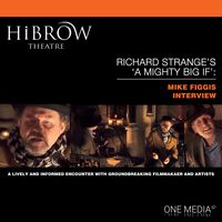 Produktbild: HiBrow: Richard Strange's A Mighty Big If - Mike Figgis