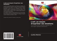Produktbild: L'art: un moyen d'exprimer ses &eacute;motions