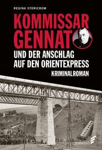 Produktbild: Kommissar Gennat und der Anschlag auf den Orientexpress