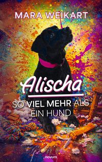 Produktbild: Alischa - So viel mehr als ein Hund