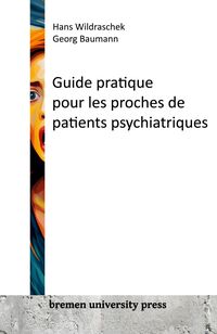 Produktbild: Guide pratique pour les proches de patients psychiatriques