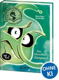 Produktbild: Die Bibliothek der unendlichen Abenteuer (Band 2) - Das schreckhafte Gespenst