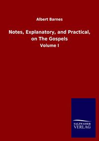 Produktbild: Notes, Explanatory, and Practical, on The Gospels