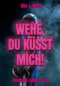 Produktbild: Wehe, du k&uuml;sst mich!