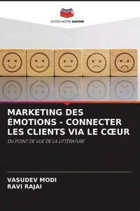 Produktbild: Marketing des &Eacute;motions - Connecter Les Clients Via Le C&iquest;ur