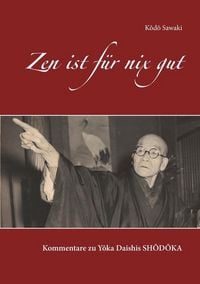Produktbild: Zen ist f&uuml;r nix gut