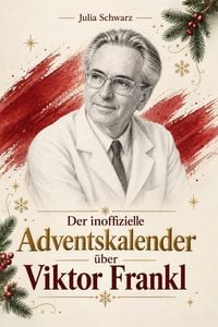 Produktbild: Der inoffizielle Adventskalender &uuml;ber Viktor Frankl