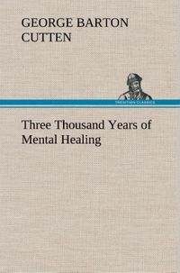 Produktbild: Three Thousand Years of Mental Healing
