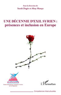 Produktbild: Une d&eacute;cennie d'exil syrien : pr&eacute;sences et inclusion en Europe