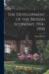 Produktbild: The Development of the British Economy, 1914-1950