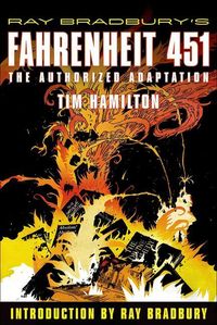 Bild vom Artikel Ray Bradbury's Fahrenheit 451: The Authorized Adaptation vom Autor Tim Hamilton