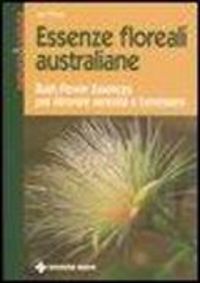 Produktbild: Essenze floreali australiane. Bush flower essences per ritrovare serenit&agrave; e benessere
