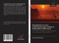 Produktbild: Zarz&iquest;dzanie na rzecz zr&oacute;wnowa&iquest;onego rozwoju w instytucjach publicznych
