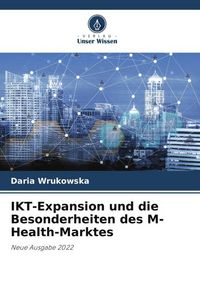 Produktbild: IKT-Expansion und die Besonderheiten des M-Health-Marktes