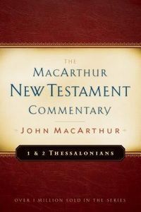 Produktbild: First & Second Thessalonians Macarthur New Testament Comment