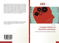 Produktbild: Langage &eacute;labor&eacute; et fonctions ex&eacute;cutives