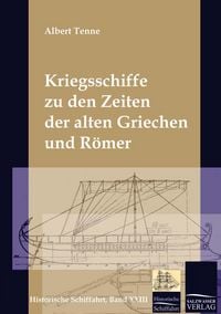 Produktbild: Die Kriegsschiffe der Griechen und R&ouml;mer