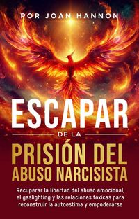Produktbild: Escapar de la Prisi&oacute;n del Abuso Narcisista