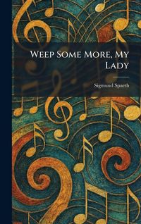 Produktbild: Weep Some More, My Lady