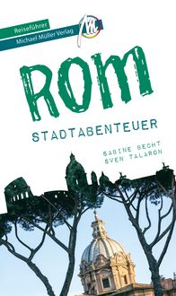 Produktbild: MICHAEL M&Uuml;LLER Reisef&uuml;hrer Rom - Stadtabenteuer
