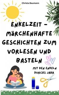 Produktbild: EnkelZeit- M&auml;rchenhafte Geschichten zum Vorlesen und Basteln