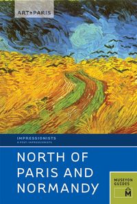 Produktbild: Art + Paris Impressionist North of Paris and Normandy