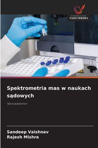 Produktbild: Spektrometria mas w naukach s&iquest;dowych