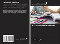Produktbild: El submundo acad&eacute;mico
