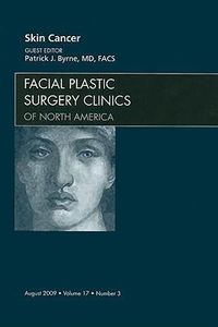 Produktbild: Skin Cancer, an Issue of Facial Plastic Surgery Clinics