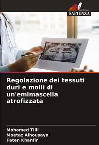 Produktbild: Regolazione dei tessuti duri e molli di un'emimascella atrofizzata