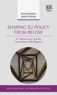 Produktbild: Piattoni, S:  Shaping EU Policy from Below