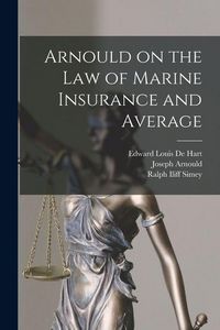 Produktbild: Arnould on the law of Marine Insurance and Average