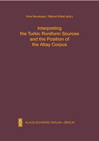 Produktbild: Interpreting the Turkic Runiform Sources and the Position of the Altai Corpus