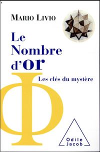 Produktbild: Le nombre d'or : les cl&eacute;s du myst&egrave;re