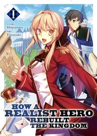 Produktbild: How a Realist Hero Rebuilt the Kingdom (Light Novel) Vol. 1
