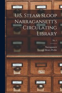 Produktbild: U.S. Steam Sloop Narragansett's Circulating Library; no. 1