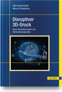 Produktbild: Disruptiver 3D-Druck