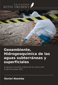 Produktbild: Geoambiente, Hidrogeoqu&iacute;mica de las aguas subterr&aacute;neas y superficiales