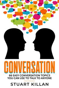 Produktbild: Conversation 66 Easy Conversation Topics You Can Use to Talk to Anyone