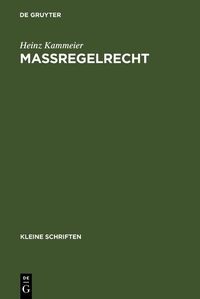 Bild vom Artikel Maßregelrecht vom Autor Heinz Kammeier