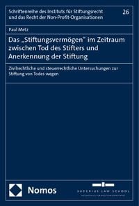 Produktbild: Das &bdquo;Stiftungsverm&ouml;gen" im Zeitraum zwischen Tod des Stifters und Anerkennung der Stiftung