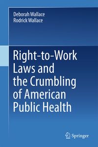 Produktbild: Right-to-Work Laws and the Crumbling of American Public Health