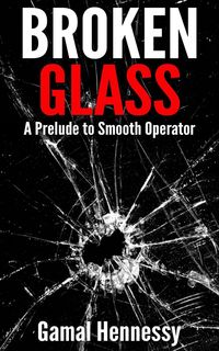 Produktbild: Broken Glass (The Crime and Passion Series)
