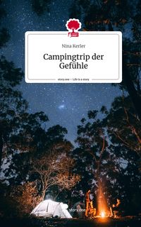 Produktbild: Campingtrip der Gef&uuml;hle. Life is a Story - story.one