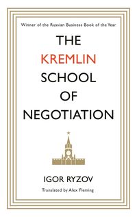Bild vom Artikel Ryzov, I: Kremlin School of Negotiation vom Autor Igor Ryzov