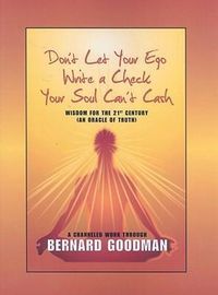 Produktbild: Don't Let You Ego Write a Check Your Soul Can't Cash: Wisdom for the 21st Century (an Oracle of Truth)