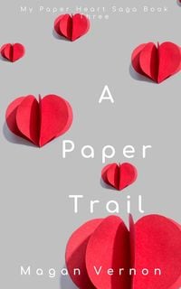 Produktbild: A Paper Trail (My Paper Heart, #3)